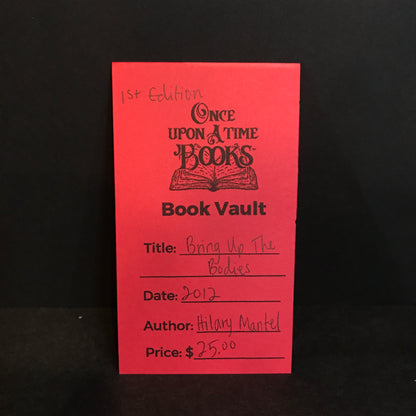 Bring Up The Bodies - Hilary Mantel - 2012 - 1st Edition