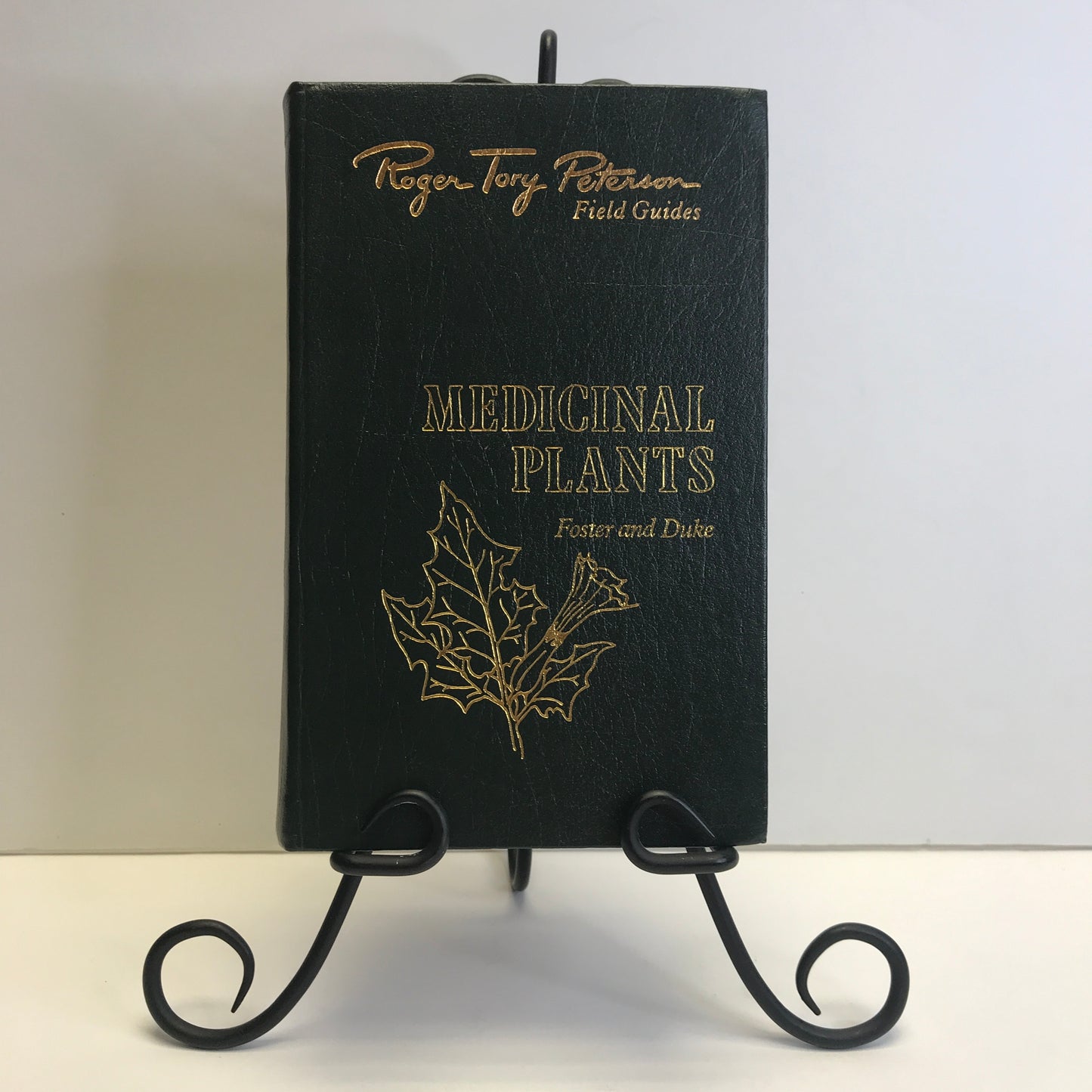 Medicinal Plants - Steven Foster and James A. Duke - Roger Terry Peterson Field Guides - Easton Press - 1990