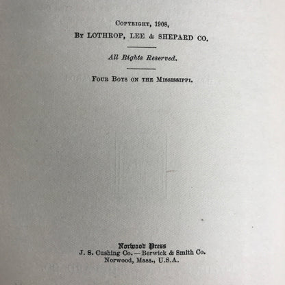 Four Boys of the Mississippi - E. T. Tomlinson - 1st Edition - 1908