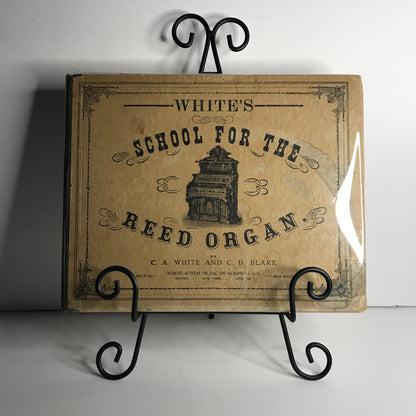 School for the Reed Organ - C. A. White and Chas D. Blake - 1903