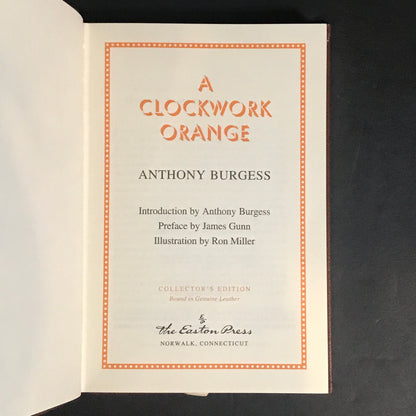 A Clockwork Orange - Anthony Burgess - 1st Thus - Easton Press - 1994
