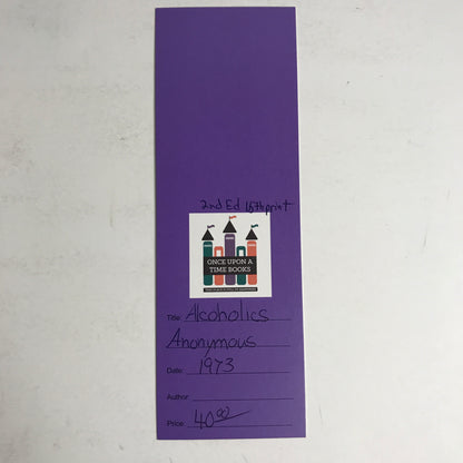 Alcoholics Anonymous - 2nd Edition - 15th Print - 1973