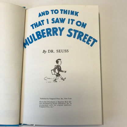 And To Think I Saw It On Mulberry Street - Dr. Seuss - 1964 - Early Print - Book Club Edition