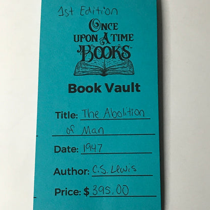 The Abolition of Man - C.S. Lewis - 1947 - 1st Edition