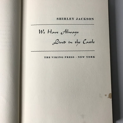 We Have Always Lived in the Castle - Shirley Jackson - 1962 - 1st Edition