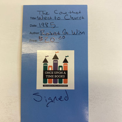 The Cow That Went to Church - Robert G. Winn - Signed - 1985