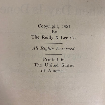 When Day Is Done - Edgar A. Guest - Signed - 1921