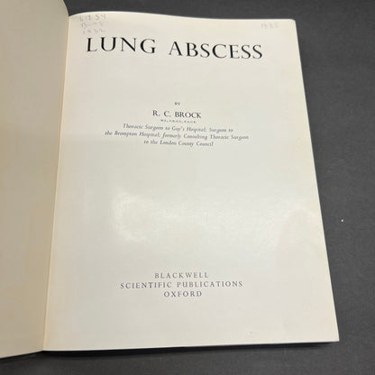 Lung Abscess - R. C. Brock - First Edition - 1952