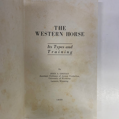 The Western Horse - John A. Gorman - First Edition - 1939