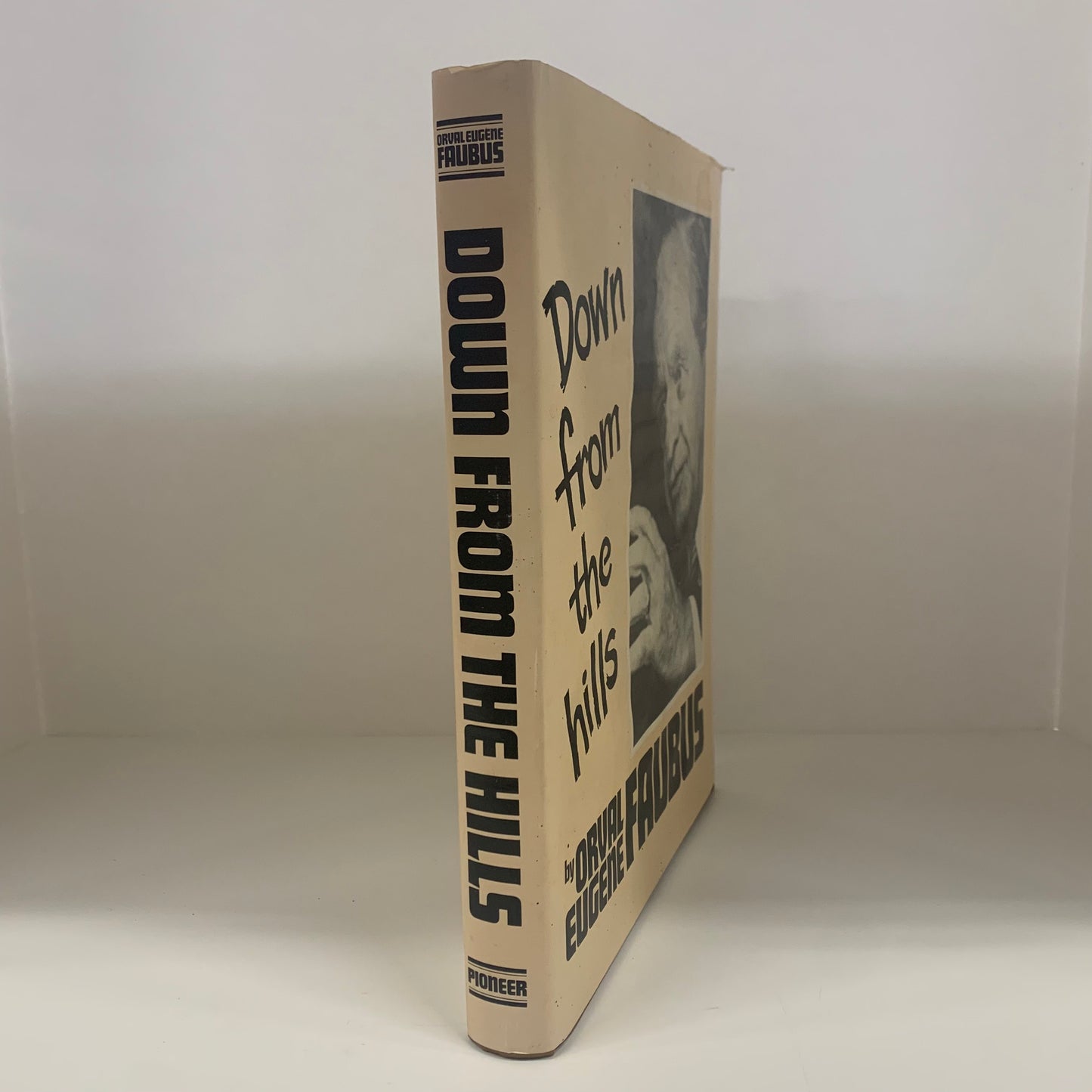Down From The Hills - Orval Eugene Faubus - 1980