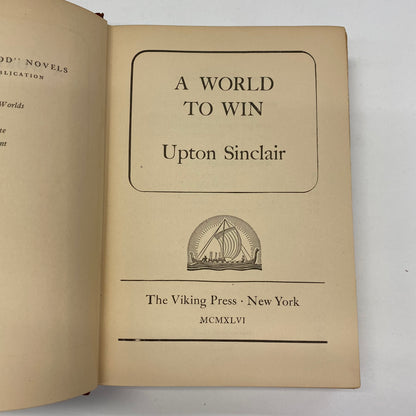 A World to Win - Upton Sinclair - Early Print - 1946