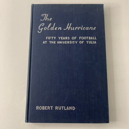 The Golden Hurricane - Robert Rutland - 1952