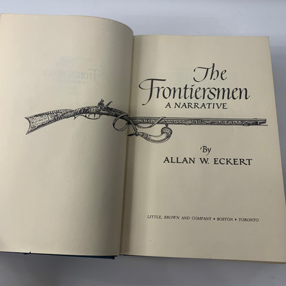 The Frontiers Men - Allan W. Eckert - 2nd Printing - 1967
