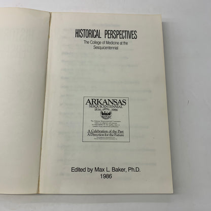 Historical Perspectives: The College of Medicine at the Sesquicentennial - Max L. Baker - 1986