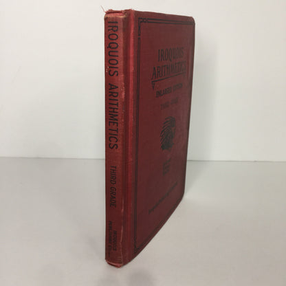 Iroquois Arithmetics: Third Grade - DeGroat Firman Smith - 1932