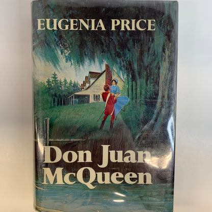 Don Juan McQueen - Eugenia Price - 1st Edition - Signed - 1974