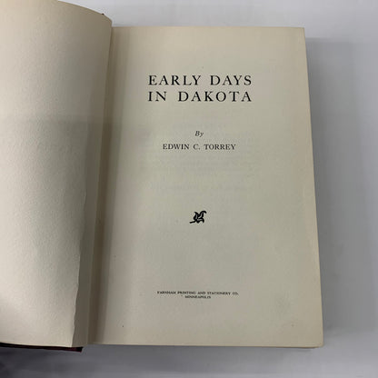 Early Days In Dakota - Edwin C. Torrey - 1925