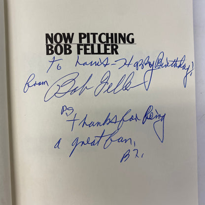 Now Pitching Bob Feller - Bob Feller - Inscribed - 1990