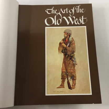The Art of The Old West - Rossi and Hunt - Signed - 1st Edition