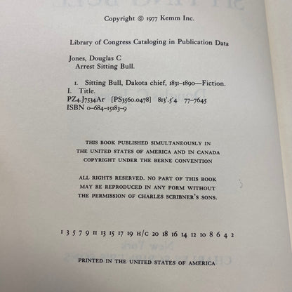 Arrest Sitting Bull - Douglas C. Jones - 1st Edition - Signed - 1977