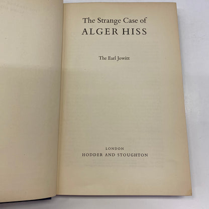 The Strange Case of Alger Hiss - The Earl Jowitt - 1st Edition - 1953