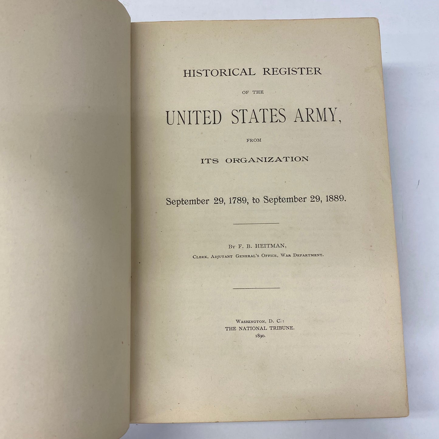 Historical Register of the U. S. Army from its Organization -  F. B. Heitman - 1889
