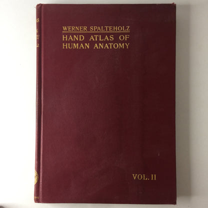 Hand Atlas of Human Anatomy - Werner Spalteholz - 2 Vol. Set - c. 1910