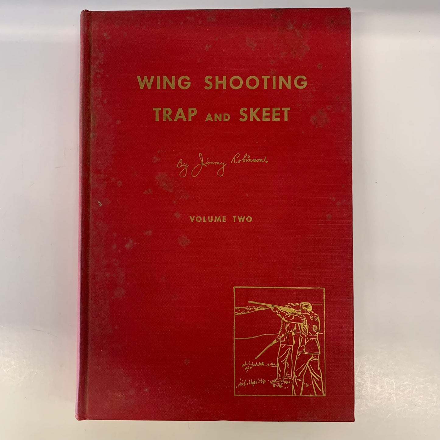 Wing Shooting Trap and Skeet -  Jimmy Robinson - Signed - 1955