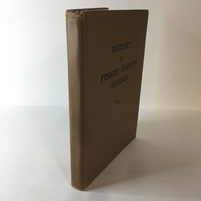 History of Finney County Kansas - Various - Vol. 1 - 1950