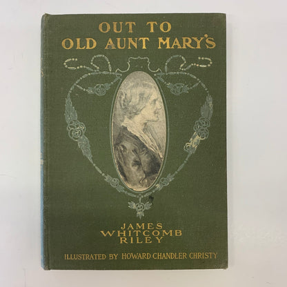 Out to Old Aunt Mary’s - James Whitcomb Riley - 1904