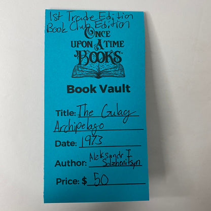 The Gulag Archipelago - Aleksandr I. Solzhenitsyn - 1st Trade Edition - Book Club Edition -1973