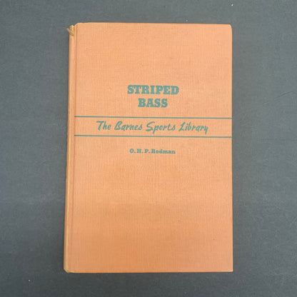 Striped Bass: The Barnes Sports Library - O. H. P. Rodman - 1947
