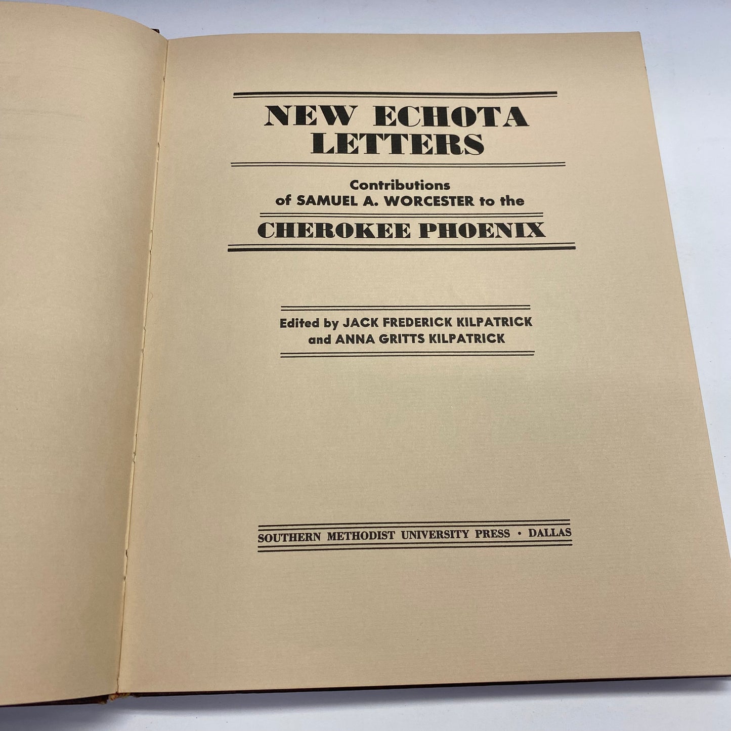 New Echota Letters - Samuel A. Worcester - 1st Edition - 1968