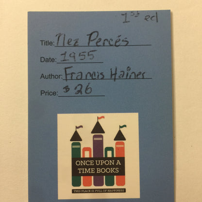 Nez Percés - Francis Haines - 1st Edition - 1955
