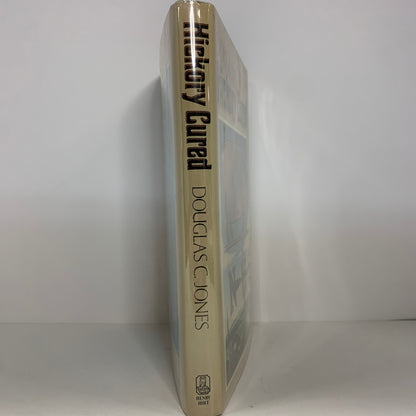 Hickory Cured - Douglas C. Jones - Signed - 1987