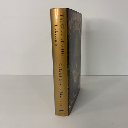 The General in His Labyrinth - Gabriel Garcia Marquez - 1st American Edition - 1990