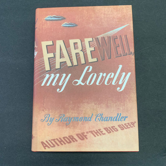 Farewell, My Lovely - Raymond Chandler - Facsimile First Edition - Facsimile Dust Cover - 1967