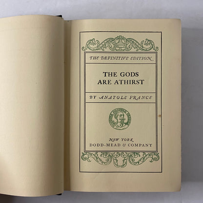 The Gods are Athirst - Anatole France - 1st American Edition - 1913