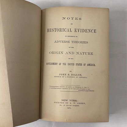 Historical Evidence on the Origin and Nature of the Government of the United States - John B. Dillon - 1871