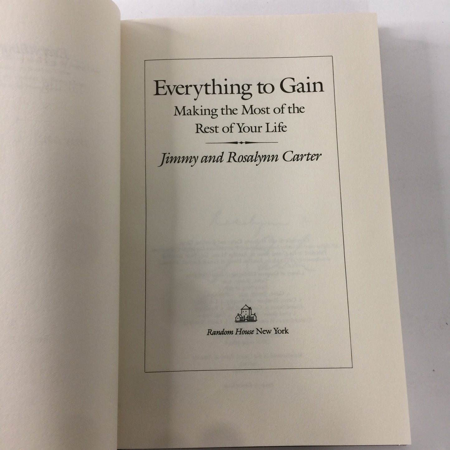 Everything to Gain - Signed - Jimmy and Rosalynn Carter - 2 Signatures - 1987