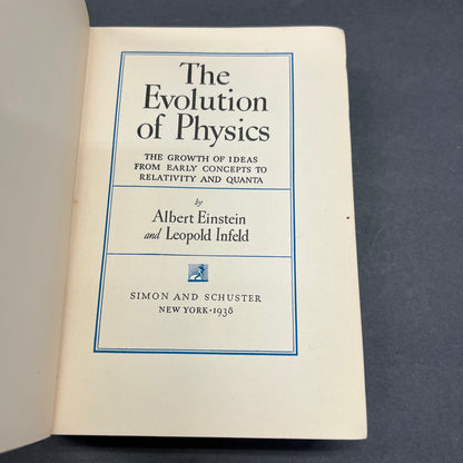 The Evolution of Physics - Albert Einstein and Leopold Infeld - 3rd Print - 1938