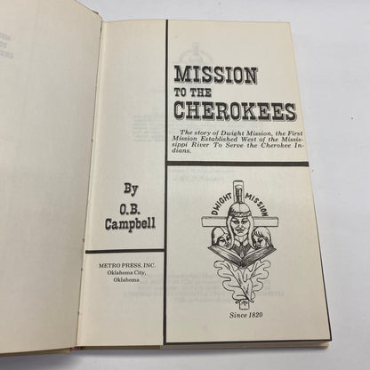 Mission to the Cherokees - O. B. Campbell  - 1st Edition - 1973