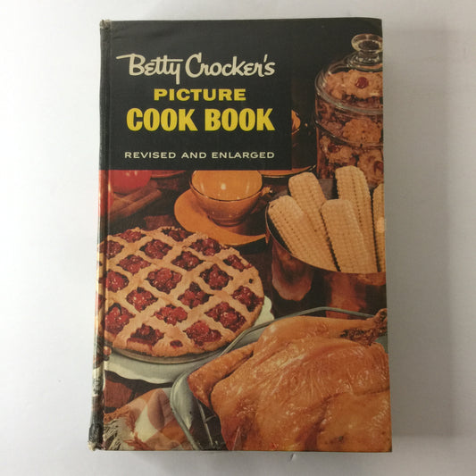Betty Crocker’s Picture Cook Book - Betty Crocker - 2nd Edition - 1st Print - 1956
