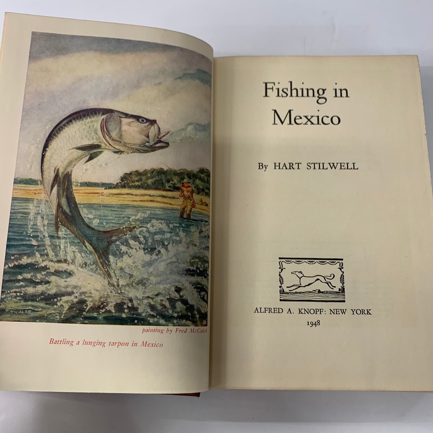 Fishing in Mexico - Hart Stilwell - 1st Edition - 1948
