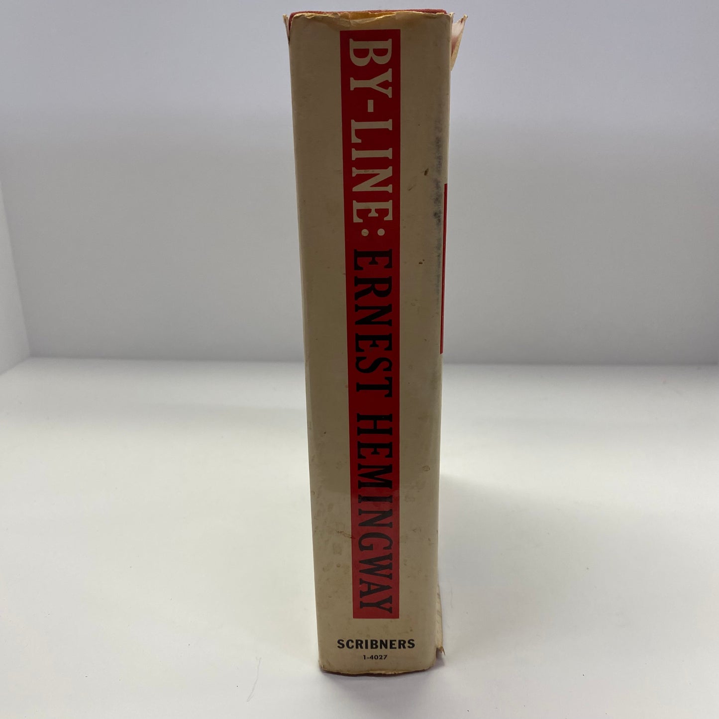 By-Line - Ernest Hemingway - Early Print - 1967