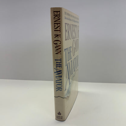 The Aviator - Ernest K. Gann - 1st Edition - 1981