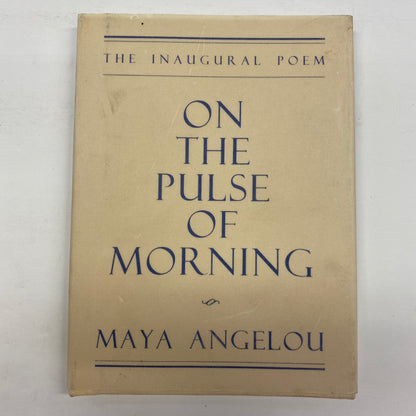 On The Pulse Of Morning - Maya Angelou - 1st Edition - 1993