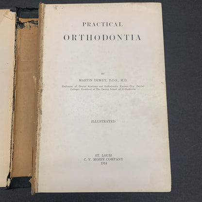 Practical Orthodontia - Martin Dewey - 1914