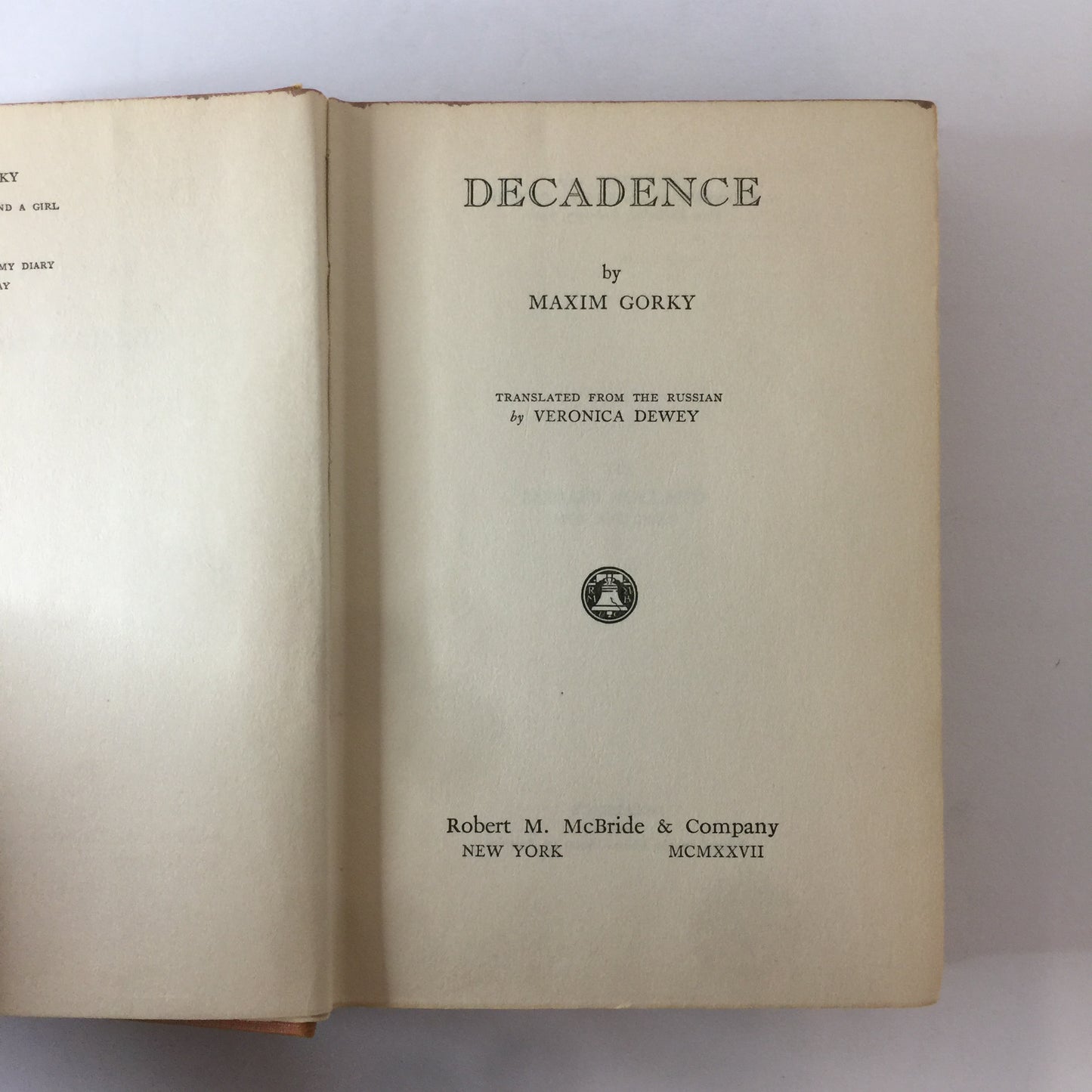 Decadence - Maxim Gorky - 1st Edition - 1927