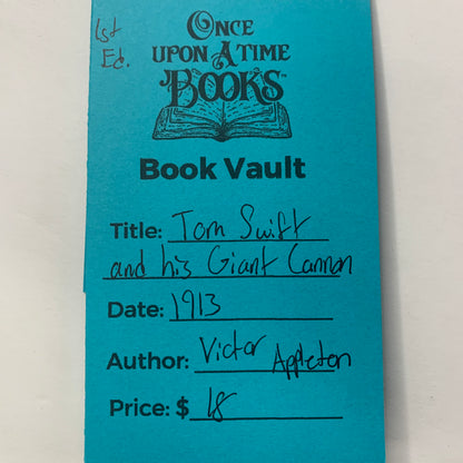 Tom Swift and his Giant Cannon - Victor Appleton - 1st Edition - 1913
